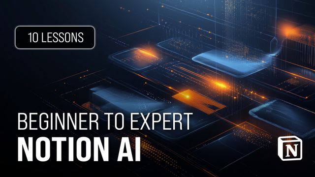 Notion AI: From Beginner to Expert