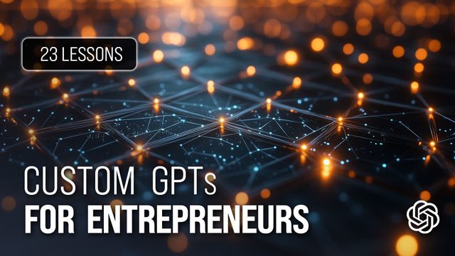 Custom GPTs For Entrepreneurs