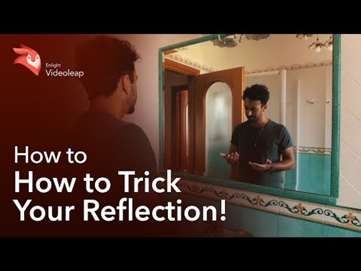 How to Trick Your Reflection Video Effect (Enlight Videoleap Tutorial)